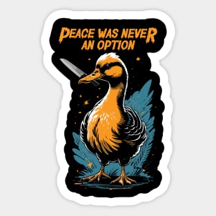 Peace was never an option Sticker